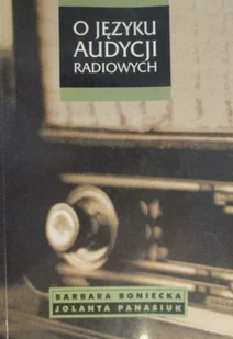 O języku audycji radiowych - Książki o kulturze i sztuce - miniaturka - grafika 1