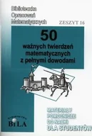 Matematyka - 50 ważnych twierdzeń matematycznych z pełnymi dowodami - miniaturka - grafika 1