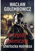 Gołembowicz Wacław Przygody chemiczne Sherlocka Holmesa - Kryminały - miniaturka - grafika 2