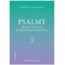 Psalmy. Medytacje chrześcijanina T.2 Psalmy 52-150 - Religia i religioznawstwo - miniaturka - grafika 1