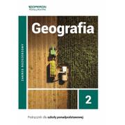 Podręczniki dla liceum - Geografia Podręcznik 2 Liceum I Technikum Zakres Rozszerzony Sławomir Kurek - miniaturka - grafika 1
