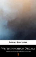 E-booki - fantastyka i horror - Wesele hrabiego Orgaza - miniaturka - grafika 1