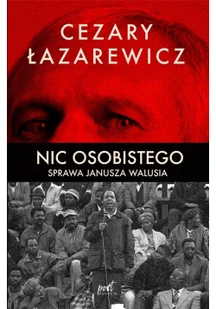 Cezary Łazarewicz Nic osobistego Sprawa Janusza Walusia - Felietony i reportaże - miniaturka - grafika 3