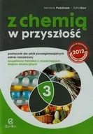 Podręczniki dla liceum - Zamkor Michał Poźniczek, Zofia Kluz Z chemią w przyszłość 3. Podręcznik. Zakres rozszerzony - miniaturka - grafika 1