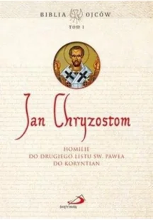 Święty Jan Chryzostom Homilie do Drugiego Listu św. Pawła do Koryntian - Książki religijne obcojęzyczne - miniaturka - grafika 3