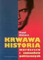 Historia świata - Krwawa Historia Morderstw i Zamachów Politycznych - miniaturka - grafika 1