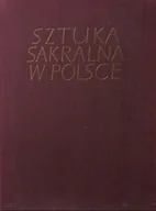 Książki o kulturze i sztuce - Sztuka sakralna w Polsce Architektura - miniaturka - grafika 1