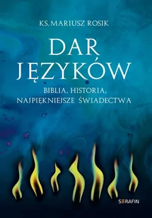 Dar języków. Biblia, historia, najpiękniejsze świadectwa - E-booki - religia - miniaturka - grafika 1
