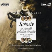 Audiobooki - historia - Iwona Kienzler Kobiety ze słynnych polskich obrazów. Boskie, natchnione, przeklęte (CD mp3) - miniaturka - grafika 1