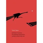 Historia świata - KSIĘGARNIA AKADEMICKA Symboliczne wymiary birmańskiego nacjonalizmu.. - Tobiasz Targosz - miniaturka - grafika 1