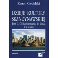 Kulturoznawstwo i antropologia - MARPRESS Dzieje kultury skandynawskiej. Tom II. Od Romantyzmu do końca XX wieku Zenon Ciesielski - miniaturka - grafika 1