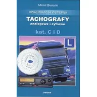 Poradniki hobbystyczne - Liwona Tachografy analogowe i cyfrowe Kategoria C i D - MIRMIŁ BIELECKI - miniaturka - grafika 1
