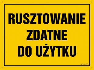 OA172 RUSZTOWANIE ZDATNE DO UŻYTKU, BN - PŁYTA ŻÓŁTA 0,6MM; (300X215MM) - Tablice BHP - miniaturka - grafika 1