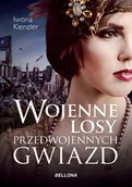 Biografie i autobiografie - Iwona Kienzler Wojenne losy przedwojennych gwiazd - miniaturka - grafika 1