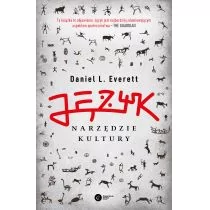 JĘZYK NARZĘDZIE KULTURY DANIEL EVERETT - Filologia i językoznawstwo - miniaturka - grafika 1