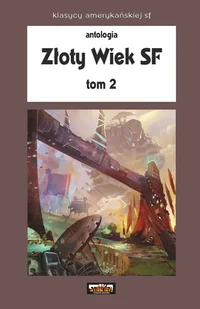 Złoty Wiek SF. Tom 2 - Horror, fantastyka grozy - miniaturka - grafika 1