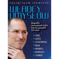 Biografie i autobiografie - Fronda Władcy umysłów Biografie niezwykłych ludzi, którzy wymyślili XXI wiek Przemysław Słowiński - miniaturka - grafika 1