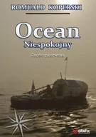 Felietony i reportaże - Ocean Niespokojny – część pierwsza - miniaturka - grafika 1