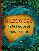 Klasyka - Mazowsze. Księga legend i tajemnic. - Marta H. Milewska - książka - miniaturka - grafika 1