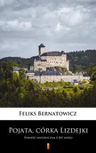E-booki - literatura polska - Pojata, córka Lizdejki - miniaturka - grafika 1