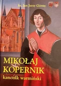 Biografie i autobiografie - Mikołaj Kopernik kanonik warmiński - miniaturka - grafika 1