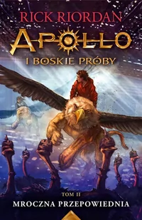 Mroczna przepowiednia. Apollo i boskie próby. Tom 2 - E-booki dla dzieci i młodzieży - miniaturka - grafika 1