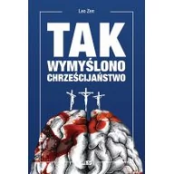 Historia Polski - Stapis Tak wymyślono chrześcijaństwo Leo Zen - miniaturka - grafika 1
