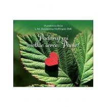 Perełka 330 - Podaruj mi wielkie serce, Panie! - Aforyzmy i sentencje - miniaturka - grafika 1