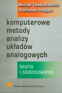 Komputerowe metody analizy układów analogowych - Michał Tadeusiewicz, Hałgas Stanisław - Biznes - miniaturka - grafika 2