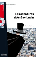 Pozostałe książki - Hachette Book Group Les Aventures D'Arsene Lupin + CD Audio MP3(LeBlanc) - miniaturka - grafika 1