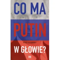 Co ma Putin w głowie$64 - Eltchaninoff Michael - Publicystyka - miniaturka - grafika 1