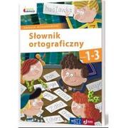 Słowniki języka polskiego - SŁOWNIK ORTOGRAFICZNY KL 1-3 - Opracowanie zbiorowe - miniaturka - grafika 1