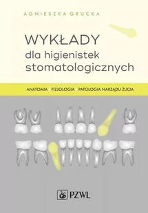 Wykłady dla higienistek stomatologicznych - E-booki - nauka - miniaturka - grafika 1