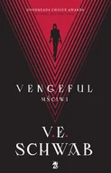 Fantasy - Vengeful. Mściwi - Schwab V.E - książka - miniaturka - grafika 1