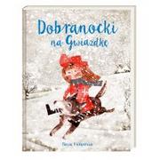 Dobranocki Na Gwiazdkę Grażyna Bąkiewicz,justyna Bednarek,paweł Beręsewicz Dobranocki Na Gwiazdkę Grażyna Bąkiewicz,justyna Bednarek,paweł Beręsewicz