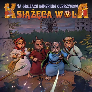 Na gruzach imperium olbrzymów. Książęca Wola. Tom 2 - Komiksy dla dzieci - miniaturka - grafika 1