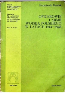 Oficerowie 1 Armii Wojska Polskiego w latach 1944 - 1945 - Historia świata - miniaturka - grafika 1