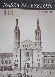 Nasza przeszłość nr 113 - Książki o kulturze i sztuce - miniaturka - grafika 1