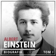 Audiobooki - biografie - Albert Einstein. Biografia. Tom 1 - miniaturka - grafika 1
