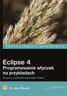 Książki o programowaniu - Eclipse 4. Programowanie wtyczek na przykładach - miniaturka - grafika 1