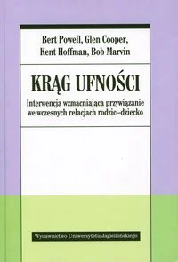 Wydawnictwo Uniwersytetu Jagiellońskiego Krąg ufności - Powell Bert, Cooper Glen, Hoffman Kent, Marvin Bob - Filozofia i socjologia - miniaturka - grafika 3