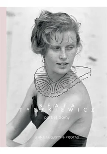 Beata Tyszkiewicz. Portret damy - Biografie i autobiografie - miniaturka - grafika 2