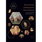 Biografie i autobiografie - Możejko Beata Burzliwe dzieje wielkiej karaweli Peter von Danzig. Z S$40dem Ostatecznym Hansa Memlinga w tle - miniaturka - grafika 1