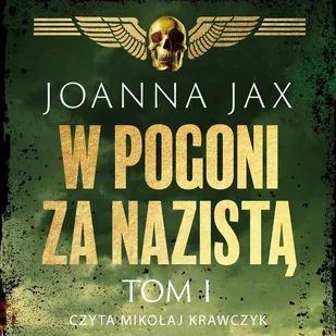 W pogoni za nazistą. Tom 1 - Audiobooki - kryminał, sensacja, thriller - miniaturka - grafika 1