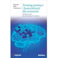Poradniki dla rodziców - Sokół-Stanisławska Agnieszka Trening pamięci i koncentracji dla seniorów. Przykłady zajęć dla prowadz$1402cych warsztaty - miniaturka - grafika 1