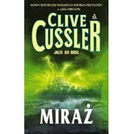 Powieści sensacyjne - Miraż - Clive Cussler - miniaturka - grafika 1