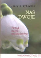 Miłość, seks, związki - Nas dwoje. Przed nami małżeństwo - miniaturka - grafika 1