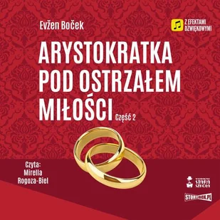 Arystokratka pod ostrzałem miłości. Część 2 - Audiobooki - literatura piękna - miniaturka - grafika 1