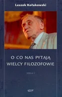 Filozofia i socjologia - O co Nas Pytają Wielcy Filozofowie. Seria I - miniaturka - grafika 1