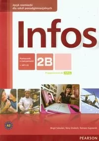 PEARSON Infos 2B. Podręcznik z ćwiczeniami. Klasa 1-3 Szkoły ponadgimnazjalne Język niemiecki + CD - Birgit Sekulski, Nina Drabich, Tomasz Gajownik